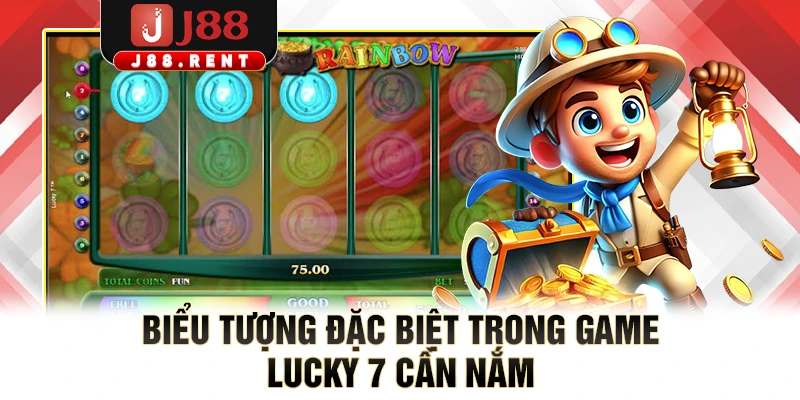 Biểu tượng đặc biệt trong game Lucky 7 cần nắm