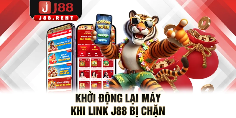 Khởi động lại máy khi link J88 bị chặn