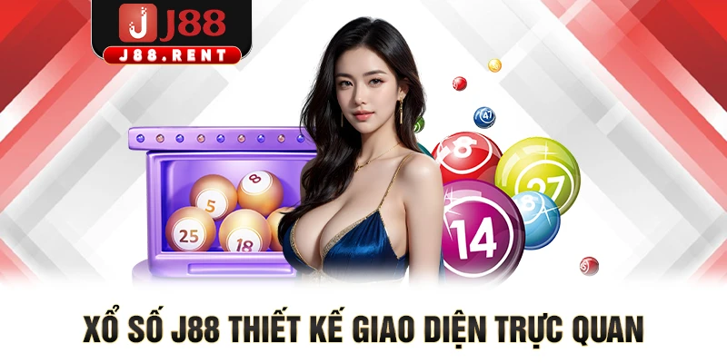 Xổ số J88 thiết kế giao diện trực quan